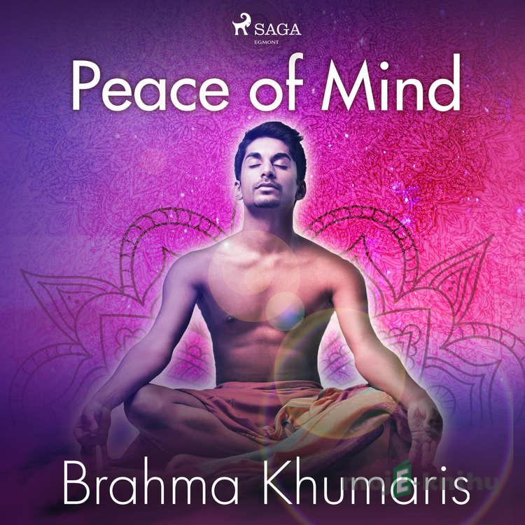 Peace of Mind (EN) - Brahma Khumaris Peace of Mind (EN) - Brahma Khumaris