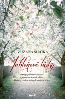 Jabloňové lásky - Zuzana Široká
