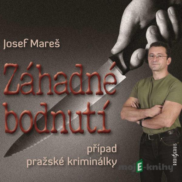 Záhadné bodnutí - Josef Mareš