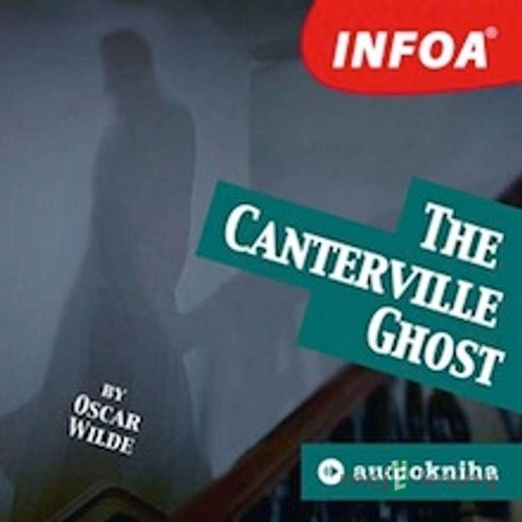 The Canterville Ghost (EN) - Oscar Wilde The Canterville Ghost (EN) - Oscar Wilde
