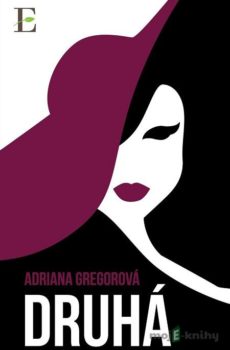 Druhá - Adriana Gregorová