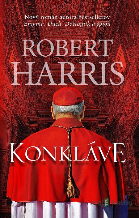 Konkláve - Robert Harris Konkláve - Robert Harris