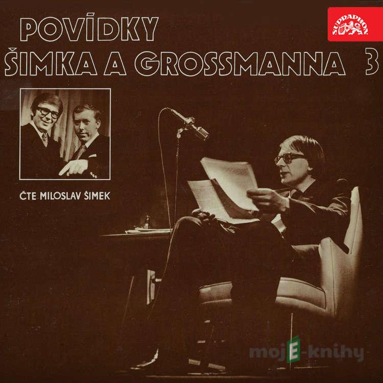 Povídky Šimka a Grossmanna 3 - Miloslav Šimek,Jiří Grossmann Povídky Šimka a Grossmanna 3 - Miloslav Šimek,Jiří Grossmann