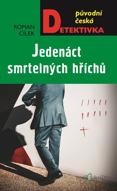 Jedenáct smrtelných hříchů - Roman Cílek Jedenáct smrtelných hříchů - Roman Cílek