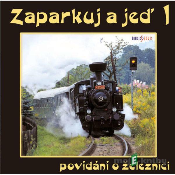 Zaparkuj a jeď - lokálky v kraji Jihočeském - Jiří Dohnal