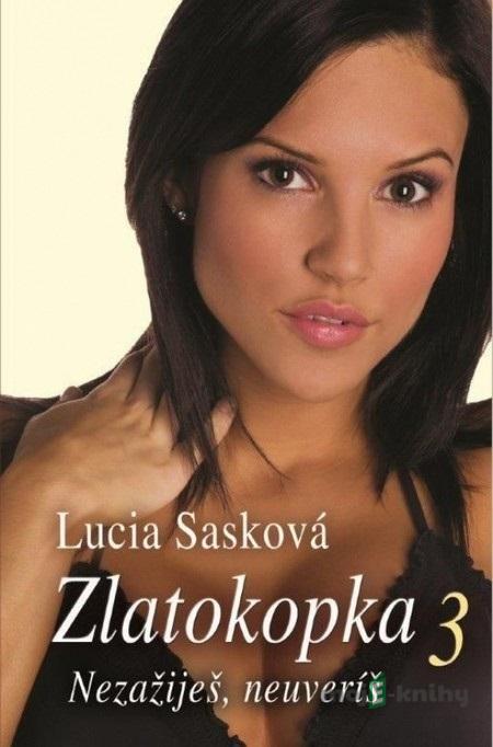 Zlatokopka 3 - Lucia Sasková Zlatokopka 3 - Lucia Sasková