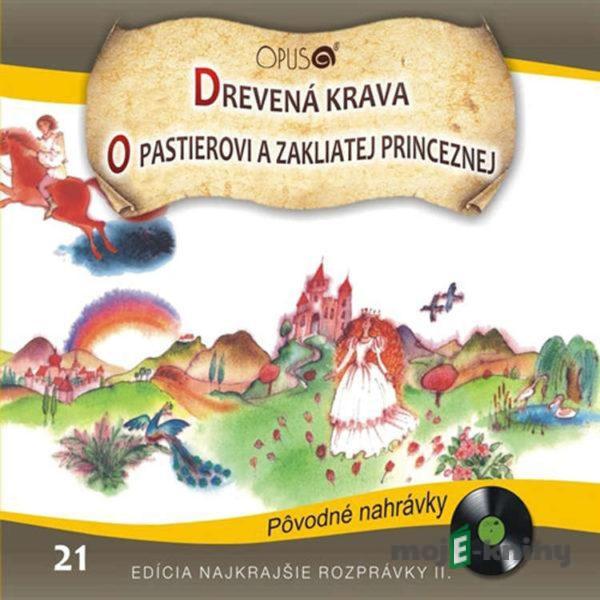 Najkrajšie rozprávky 21 - Pavol Dobšinský,Ondrej Sliacky,Ivan Stanislav