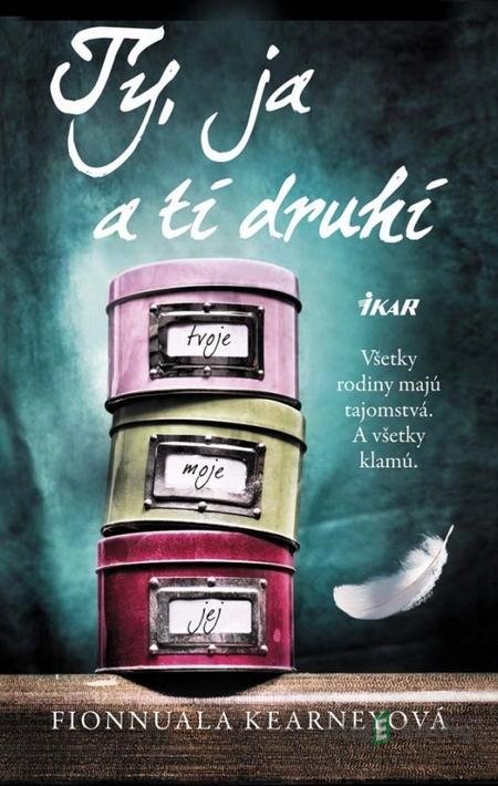 Ty, ja a tí druhí - Fionnuala Kearney Ty, ja a tí druhí - Fionnuala Kearney