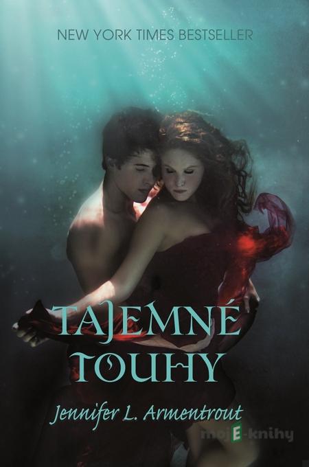 Tajemné touhy - J. Lynn, Jennifer L. Armentrout Tajemné touhy - J. Lynn, Jennifer L. Armentrout