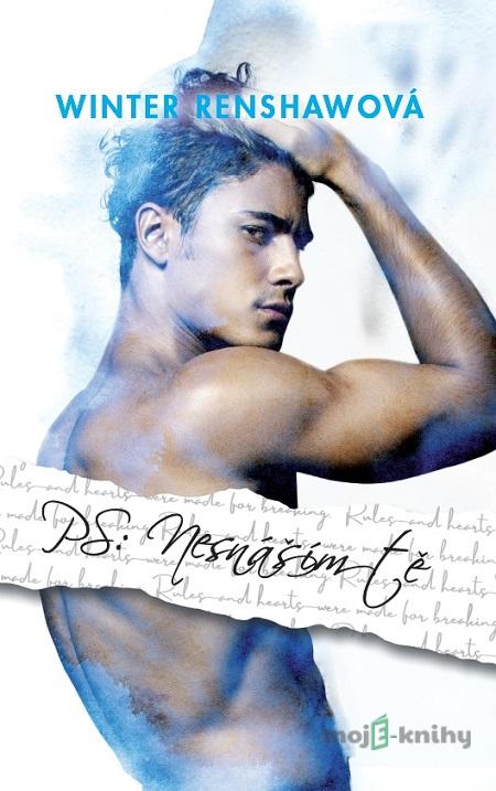 P.S.: Nesnáším tě - Winter Renshaw P.S.: Nesnáším tě - Winter Renshaw