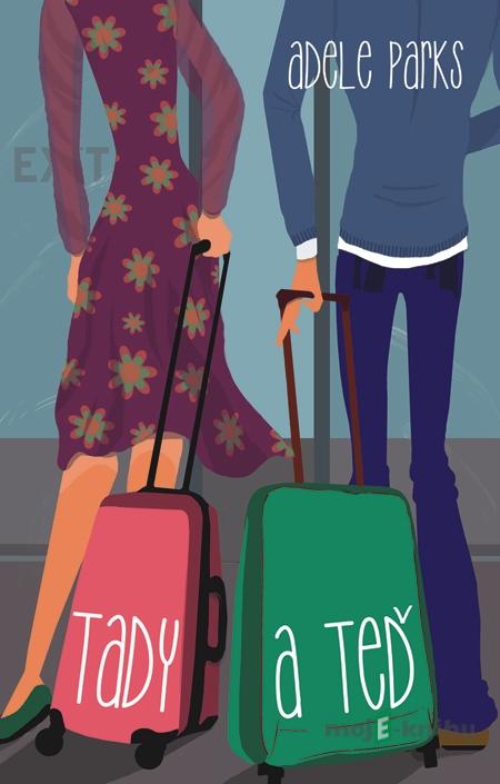 Tady a teď - Adele Parks Tady a teď - Adele Parks