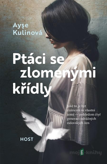 Ptáci se zlomenými křídly - Ayşe Kulin Ptáci se zlomenými křídly - Ayşe Kulin