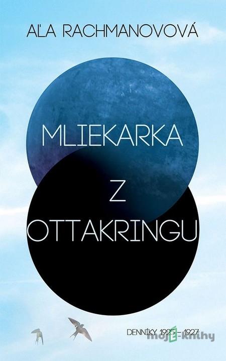 Mliekarka z Ottakringu - Aľa Rachmanovová Mliekarka z Ottakringu - Aľa Rachmanovová