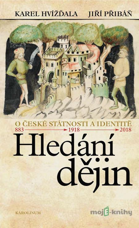 Hledání dějin - Karel Hvížďala Hledání dějin - Karel Hvížďala