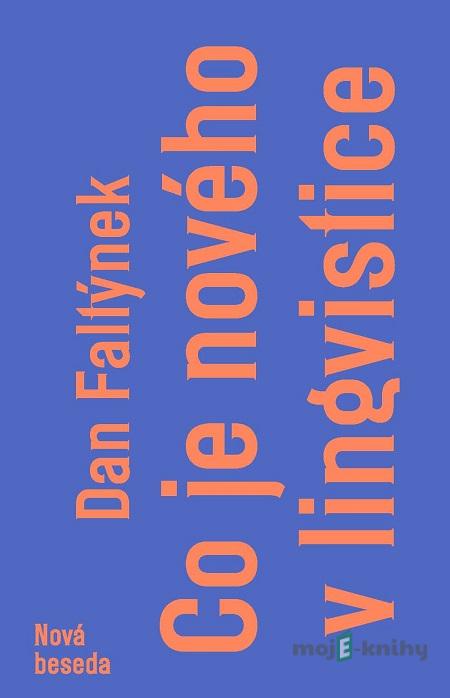 Co je nového v lingvistice - Dan Faltýnek Co je nového v lingvistice - Dan Faltýnek