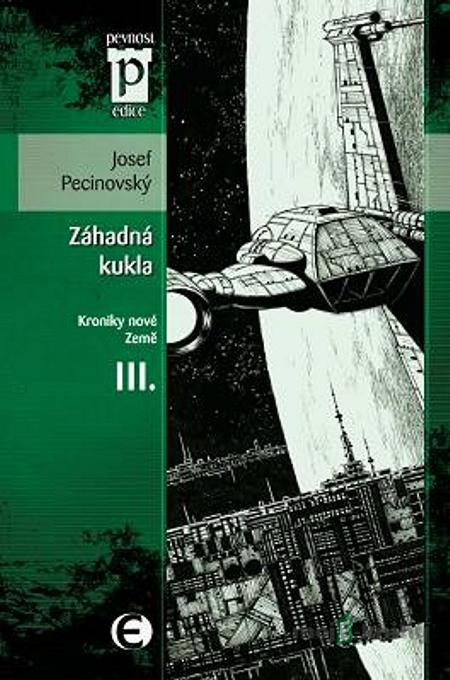 Záhadná kukla (Kroniky nové Země III.) - Josef Pecinovský Záhadná kukla (Kroniky nové Země III.) - Josef Pecinovský