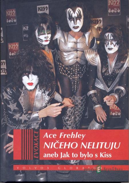 Ničeho nelituji - Ace Frehley Ničeho nelituji - Ace Frehley