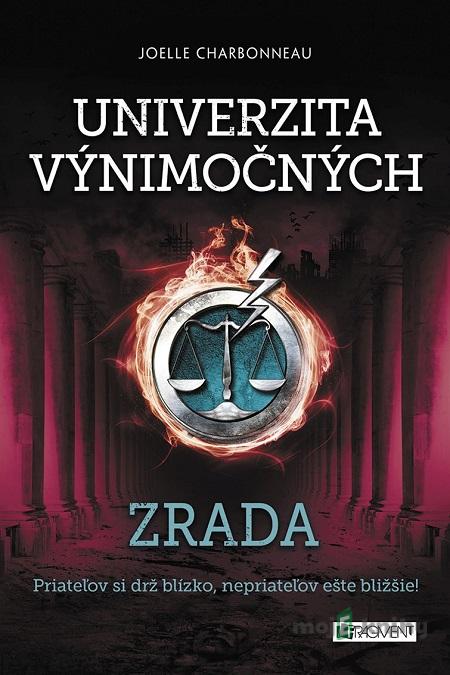 Univerzita výnimočných: Zrada - Joelle Charbonneau Univerzita výnimočných: Zrada - Joelle Charbonneau