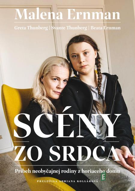 Scény zo srdca - Malena Ernman, Greta Thunberg, Svante Thunberg, Beata Ernman Scény zo srdca - Malena Ernman, Greta Thunberg, Svante Thunberg, Beata Ernman