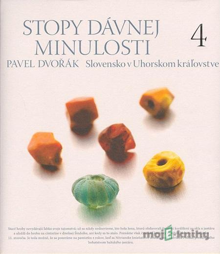 Stopy dávnej minulosti 4. - Pavel Dvořák Stopy dávnej minulosti 4. - Pavel Dvořák