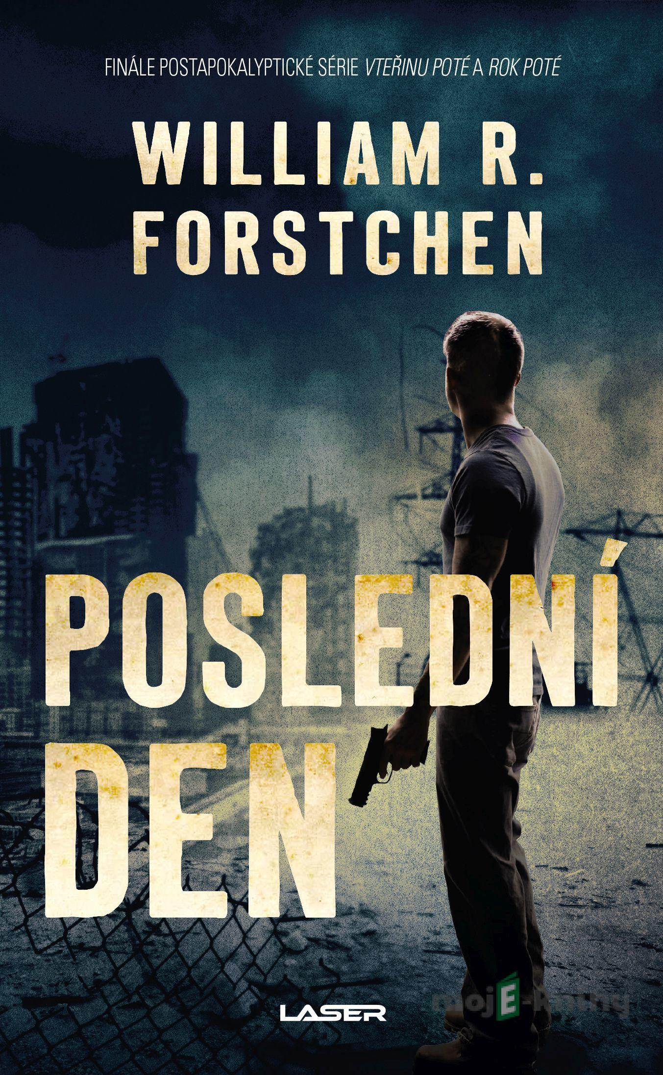 Poslední den - William R. Forstchen Poslední den - William R. Forstchen