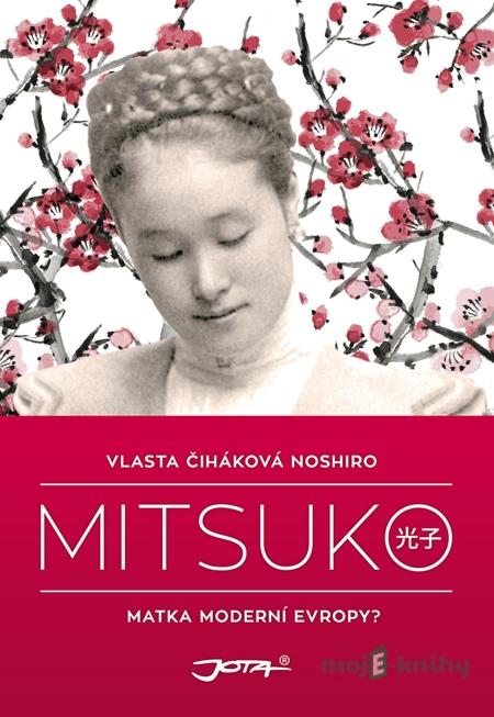 Mitsuko - Vlasta Čiháková Noshiro Mitsuko - Vlasta Čiháková Noshiro