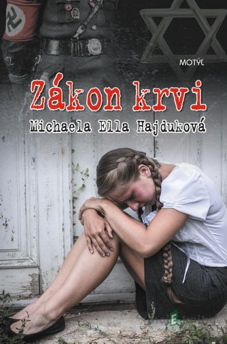 Zákon krvi - Michaela Ella Hajduková Zákon krvi - Michaela Ella Hajduková