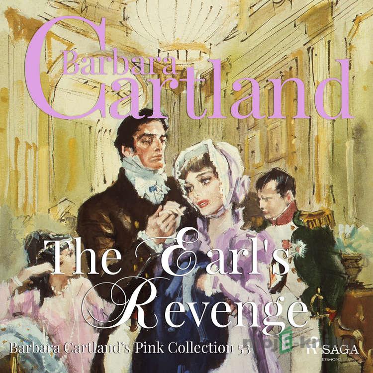 The Earl's Revenge (Barbara Cartland's Pink Collection 53) (EN) - Barbara Cartland The Earl's Revenge (Barbara Cartland's Pink Collection 53) (EN) - Barbara Cartland