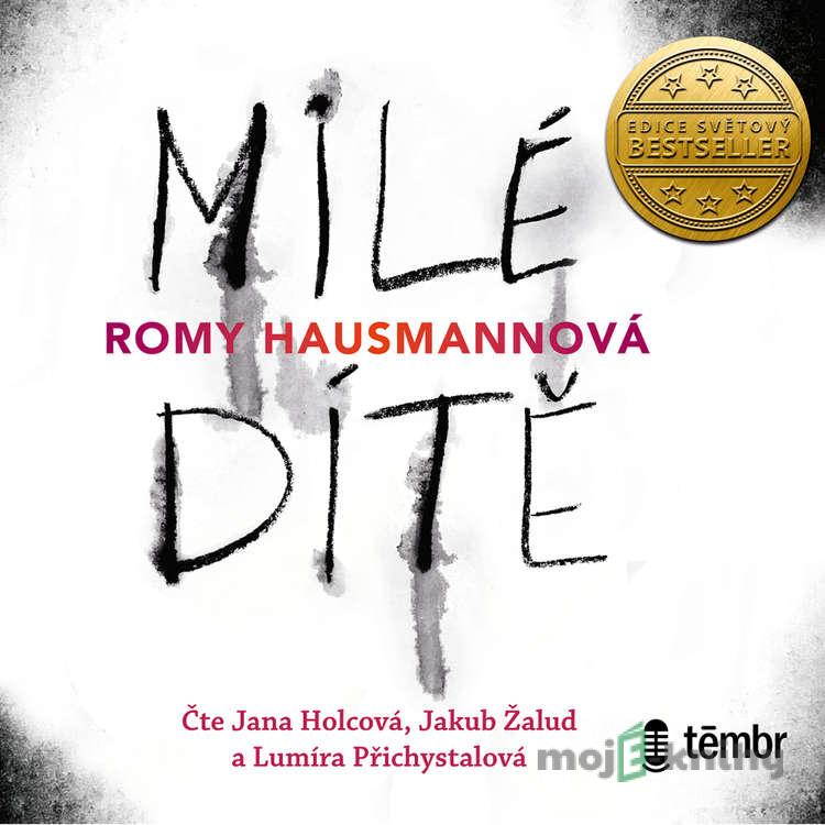 Milé dítě - Romy Hausmannová Milé dítě - Romy Hausmannová
