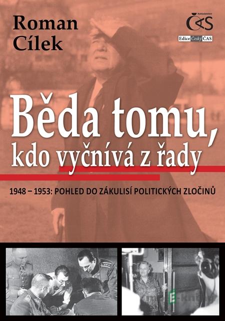 Běda tomu, kdo vyčnívá z řady - Roman Cílek Běda tomu, kdo vyčnívá z řady - Roman Cílek
