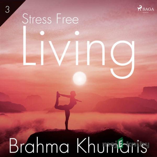 Stress Free Living 3 (EN) - Brahma Khumaris