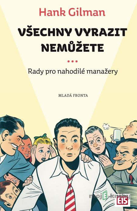 Všechny vyrazit nemůžete - Hank Gilman Všechny vyrazit nemůžete - Hank Gilman