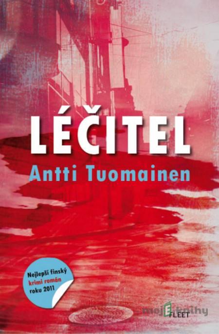 Léčitel - Antti Tuomainen Léčitel - Antti Tuomainen