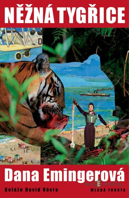 Něžná tygřice - Dana Emingerová Něžná tygřice - Dana Emingerová