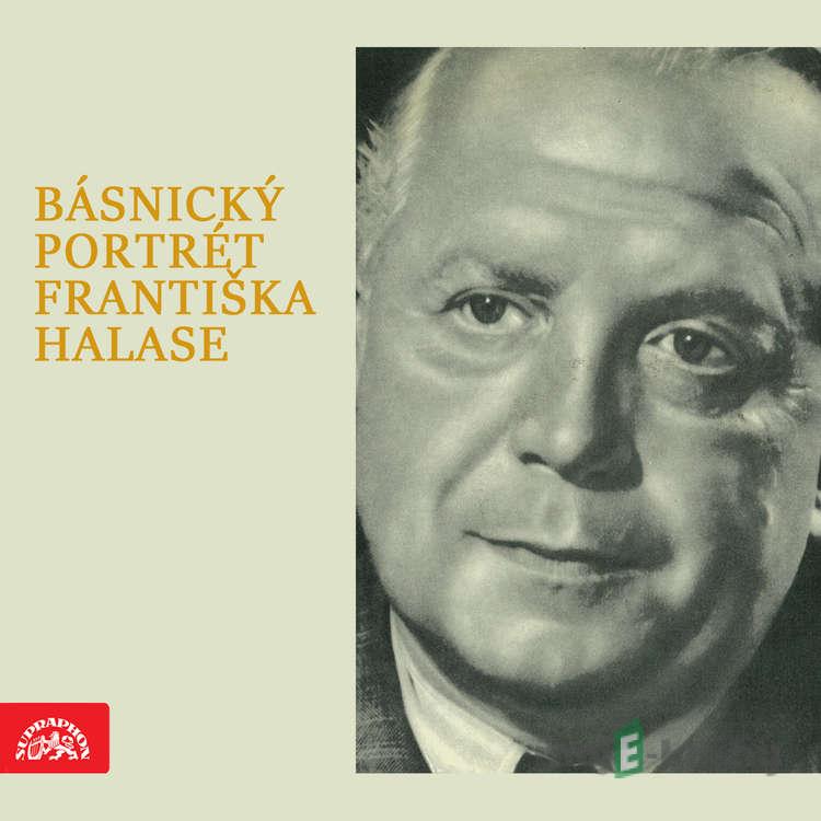 Básnický portrét Františka Halase - František Halas Básnický portrét Františka Halase - František Halas