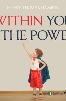 Within You Is The Power (EN) - Henry Thomas Hamblin