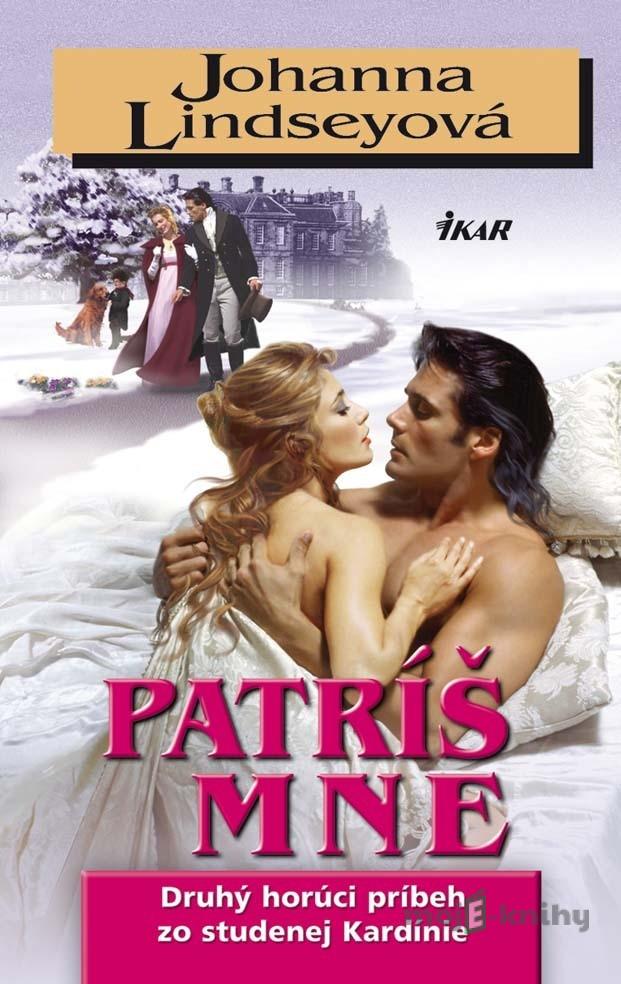 Patríš mne - Johanna Lindsey Patríš mne - Johanna Lindsey