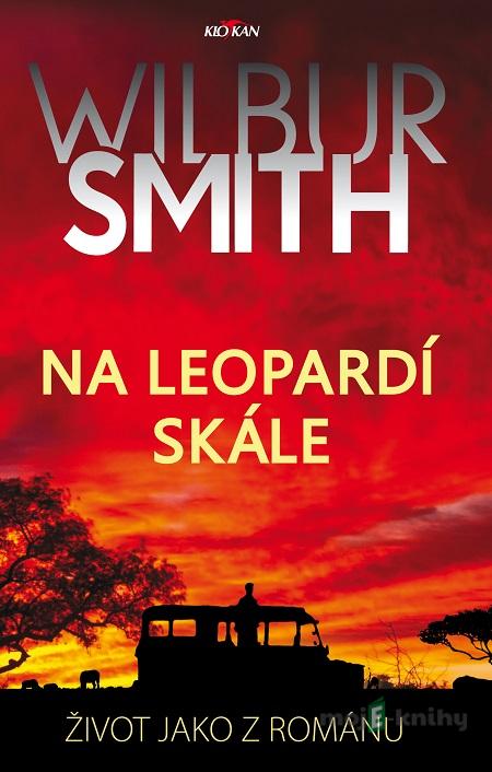 Na Leopardí skále - Wilbur Smith Na Leopardí skále - Wilbur Smith