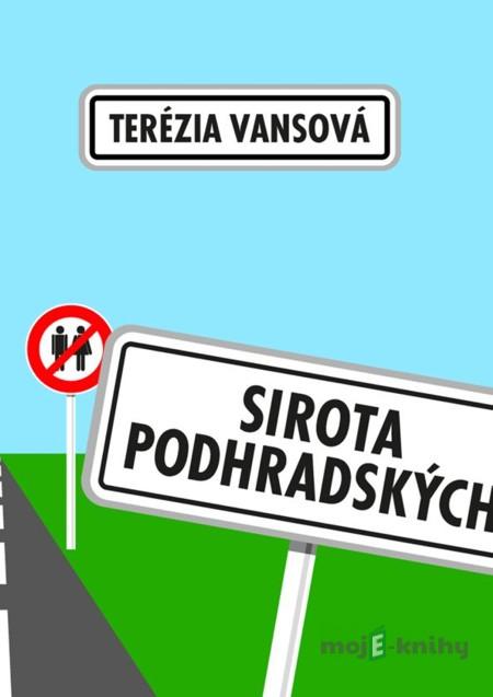 Sirota Podhradských - Terézia Vansová Sirota Podhradských - Terézia Vansová
