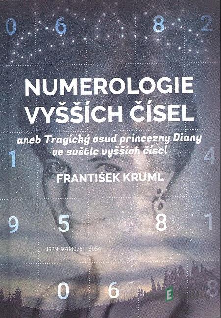 Numerologie vyšších čísel - František Kruml Numerologie vyšších čísel - František Kruml