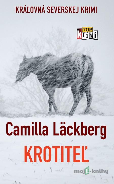 Krotiteľ - Camilla Läckberg Krotiteľ - Camilla Läckberg