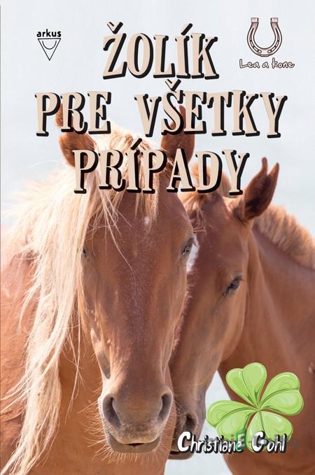 Žolík pre všetky prípady - Christiane Gohl Žolík pre všetky prípady - Christiane Gohl