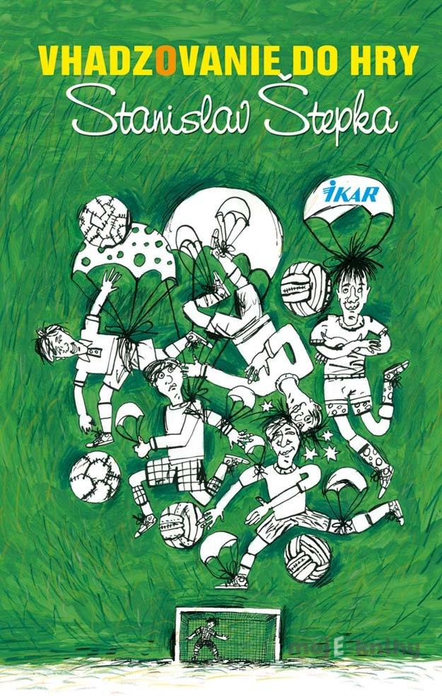 Vhadzovanie do hry - Stanislav Štepka Vhadzovanie do hry - Stanislav Štepka