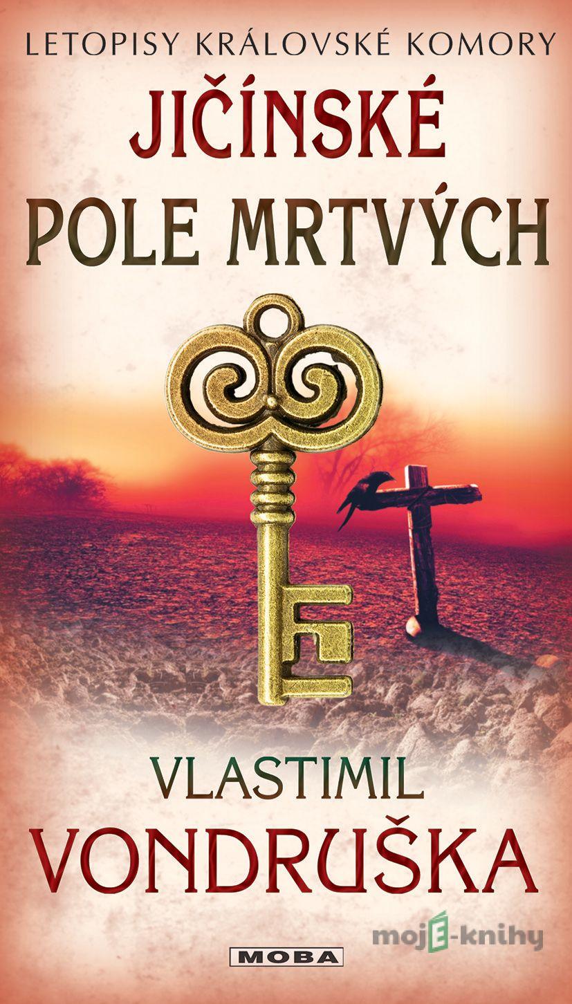 Jičinské pole mrtvých - Vlastimil Vondruška Jičinské pole mrtvých - Vlastimil Vondruška