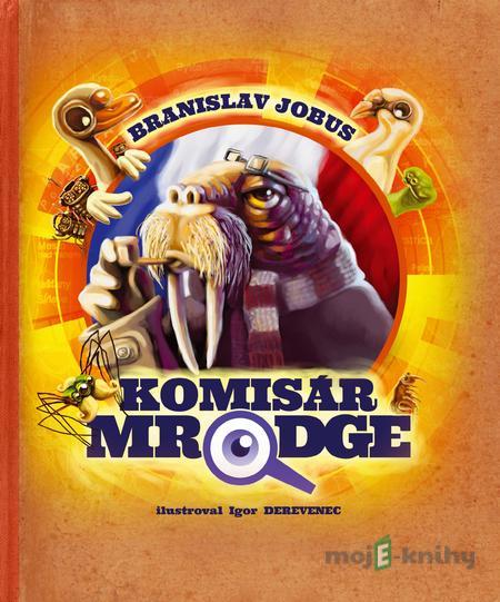 Komisár Mrodge - Branislav Jobus Komisár Mrodge - Branislav Jobus
