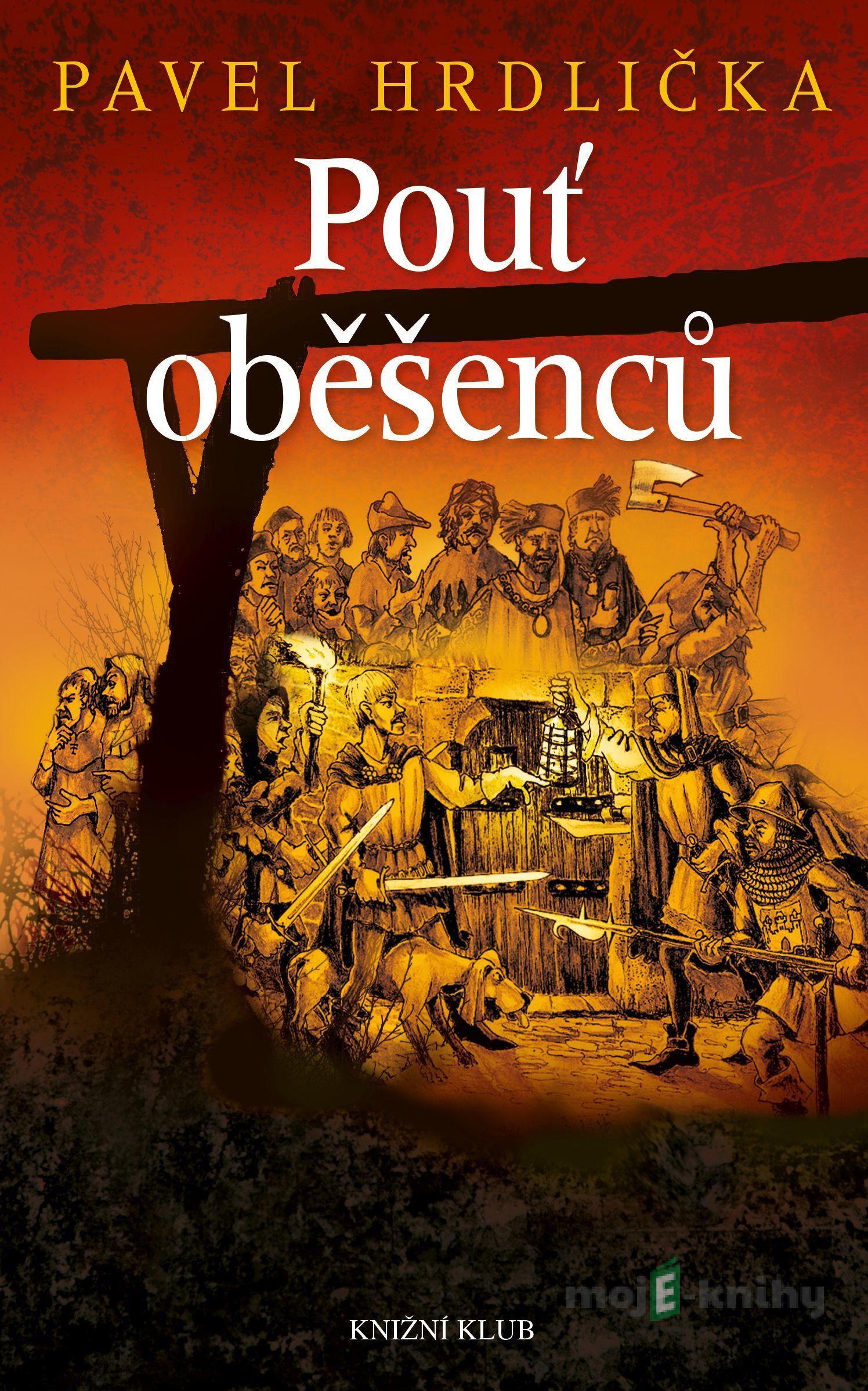 Pouť oběšenců - Pavel Hrdlička, Pavel Hrdlička (Ilustrátor) Pouť oběšenců - Pavel Hrdlička, Pavel Hrdlička (Ilustrátor)