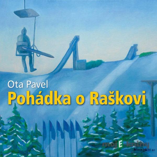 Pohádka o Raškovi - Ota Pavel