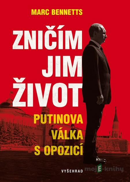 Zničím jim život - Marc Bennetts Zničím jim život - Marc Bennetts