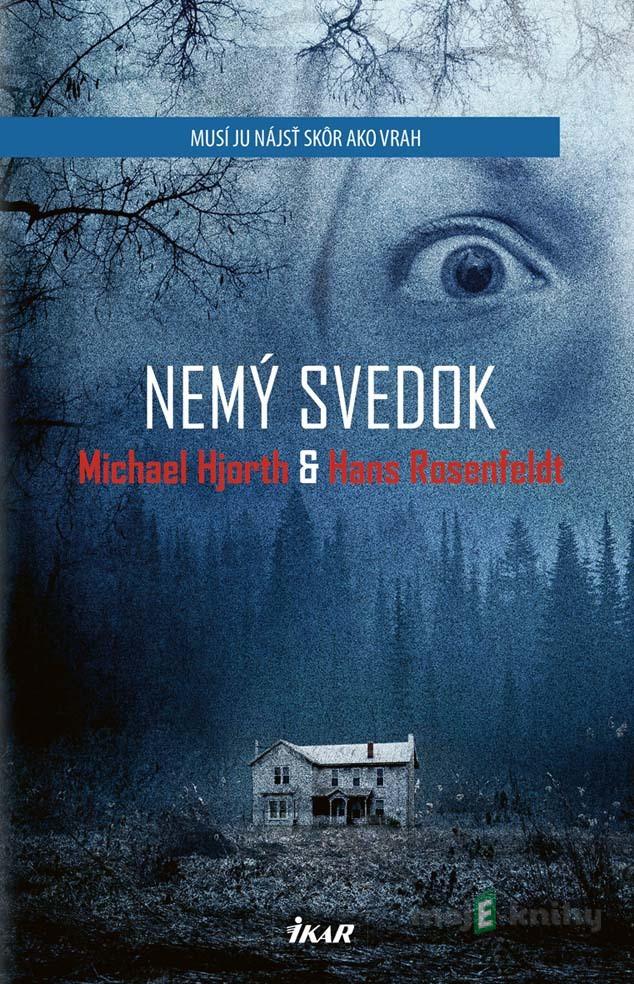 Nemý svedok - Michael Hjorth a Hans Rosenfeldt Nemý svedok - Michael Hjorth a Hans Rosenfeldt