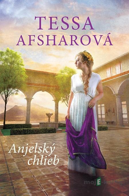 Anjelský chlieb - Tessa Afshar Anjelský chlieb - Tessa Afshar